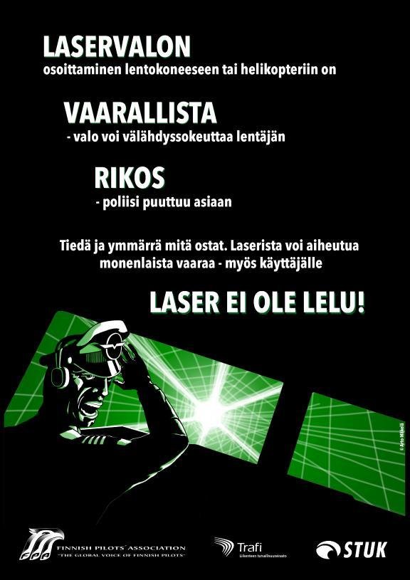 Pimeys houkuttaa kokeilemaan - laserosoittimet aiheuttavat vakavia vaaratilanteita Pimeys houkuttaa kokeilemaan - laserosoittimet aiheuttavat vakavia vaaratilanteita