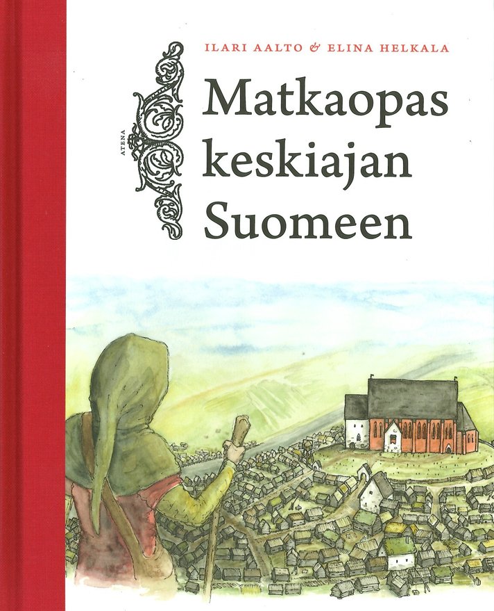 Aikamatkalle keskiajan Suomeen Helsinki Aikamatkalle keskiajan Suomeen Helsinki